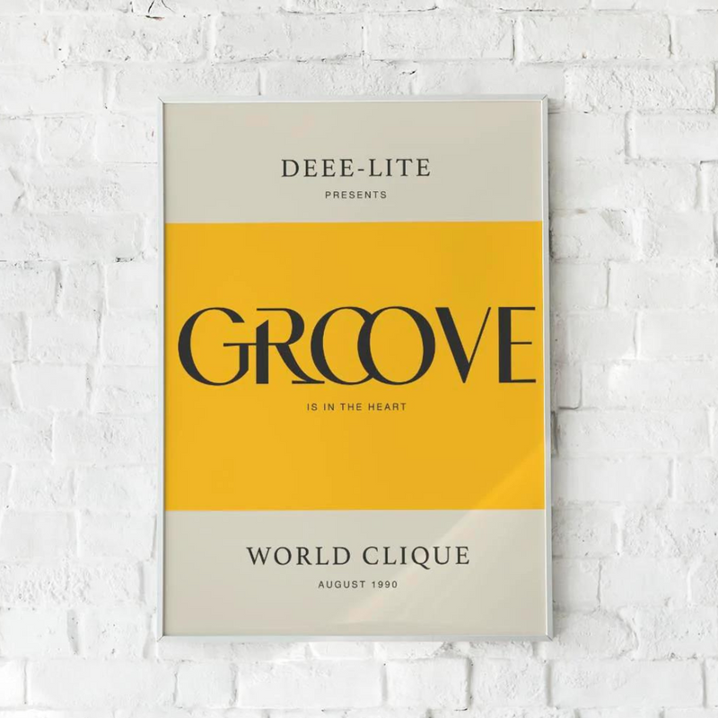 Plakatas "Groove is in the heart"