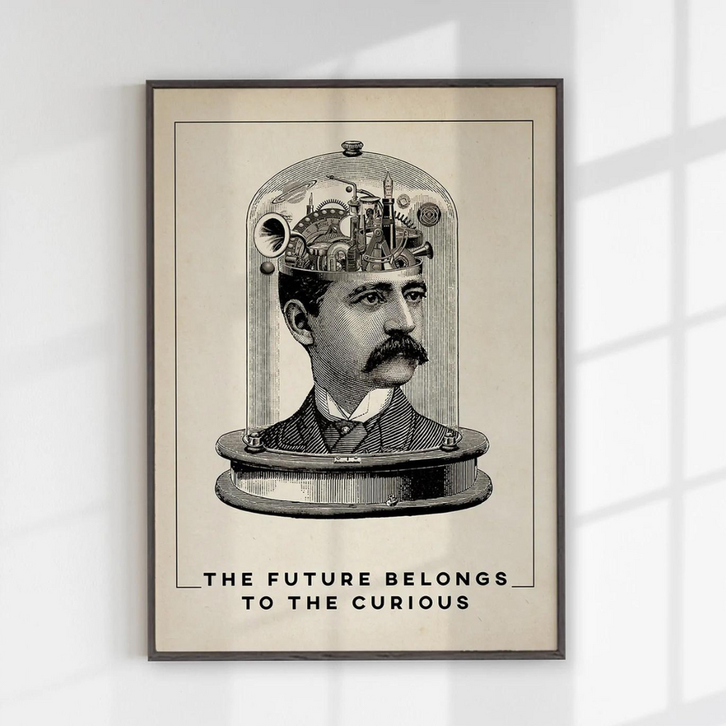 Plakatas "The Future Belongs to The Curious"
